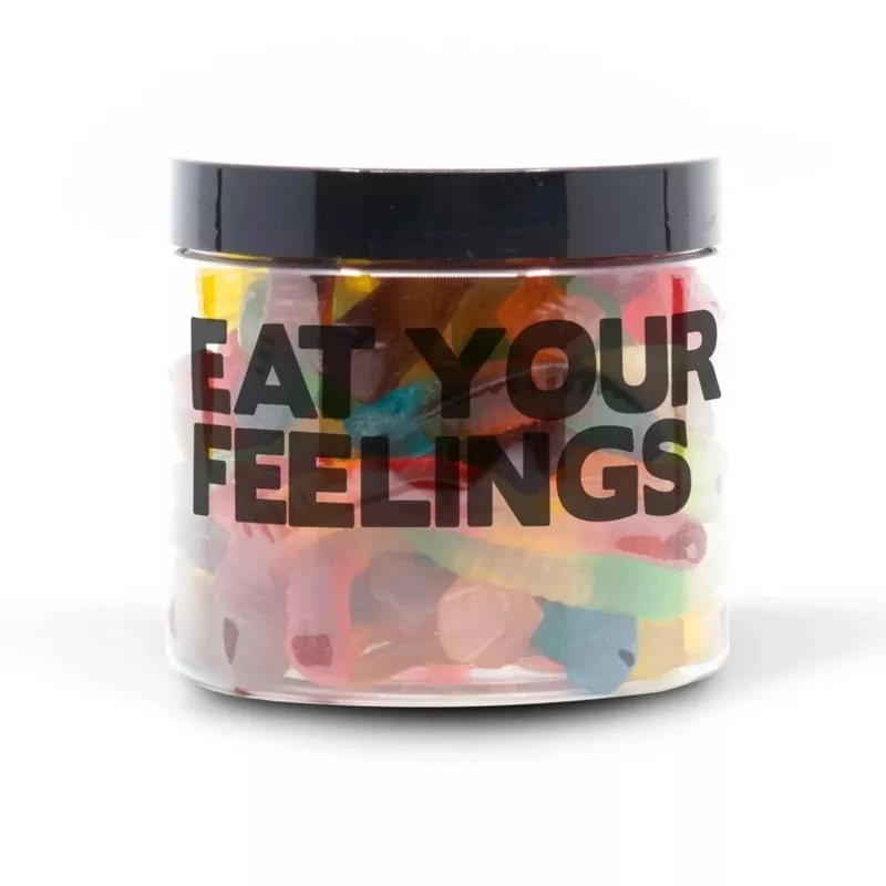 “eat your feelings” candy tub