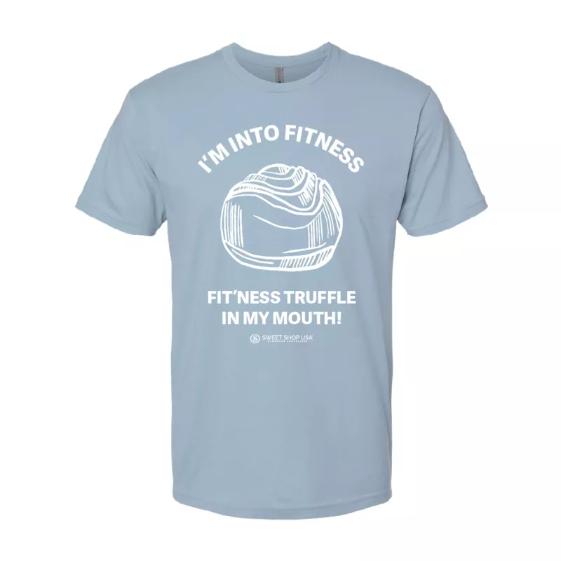 “I’m into fitness” shirt